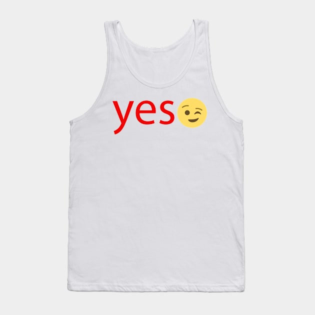 yes Tank Top by sarahnash